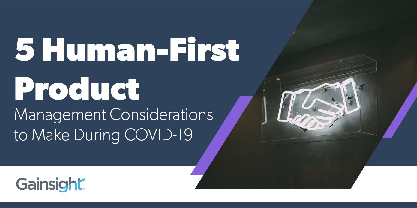 5 Human-First Product Management Considerations to Make During COVID-19 Image
